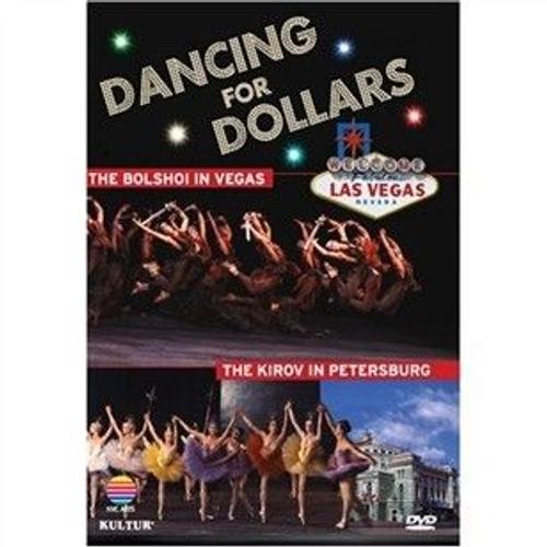 Ballets Du Bolchoi Et Du Kirov : Dancing For Dollars