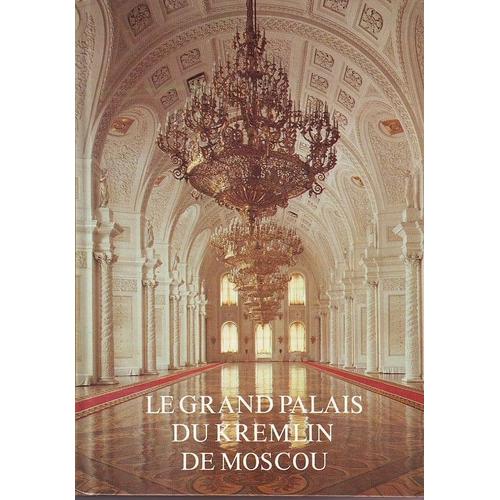 Le Grand Palais Du Kremlin De Moscou