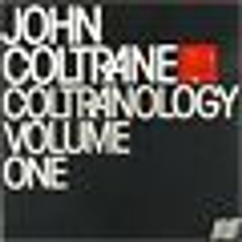 Coltranology Vol 1