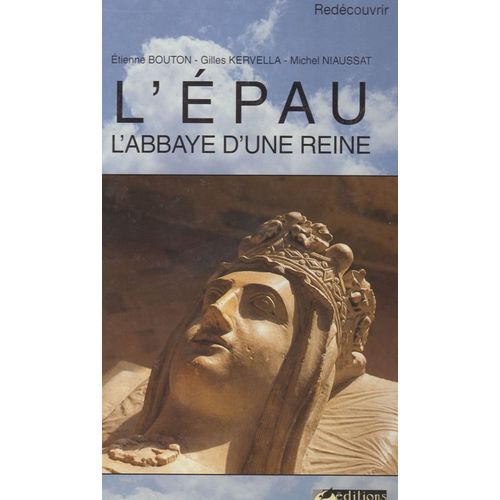 L'épau, L'abbaye D'une Reine