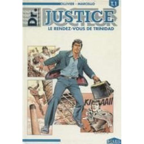 Tout Dr Justice - N° 1 - Le Rendez-Vous De Trinidad