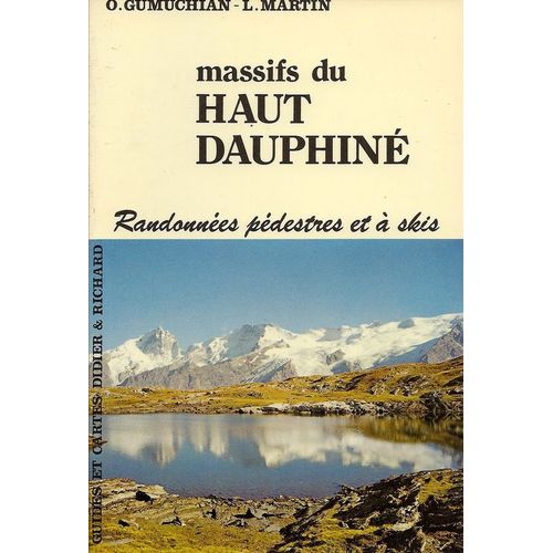 Massifs Du Haut Dauphiné - Itinéraires