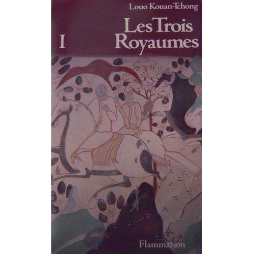 Les Trois Royaumes - Tome 1
