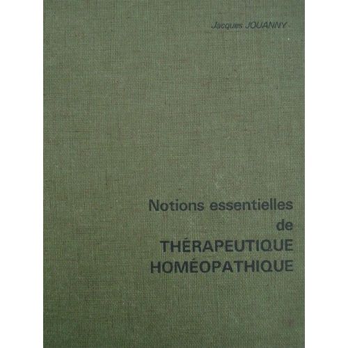 Notions Essentielles De Thérapeutique Homéopathique