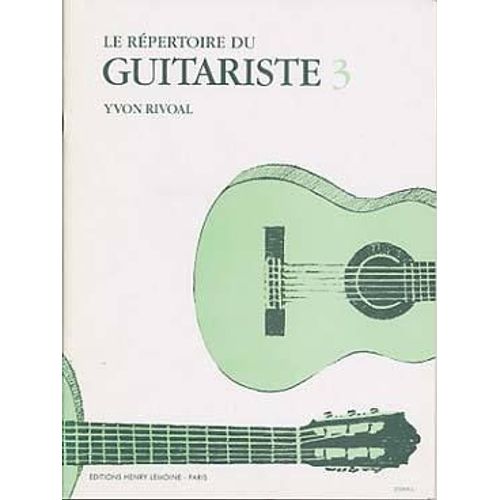 Le Répertoire Du Guitariste Guitare Volume 3