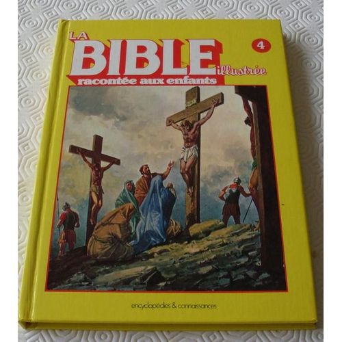 La  Bible Illustrée Racontée Aux Enfants, N°4.