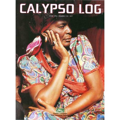 Calypso Log  N° 133 : Lutte Pour La Vie À Haïti