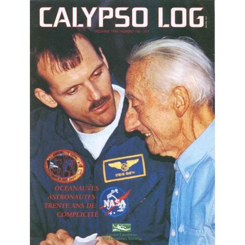 Calypso Log  N° 140 : Océanautes Astronautes Trente Ans De Complicité