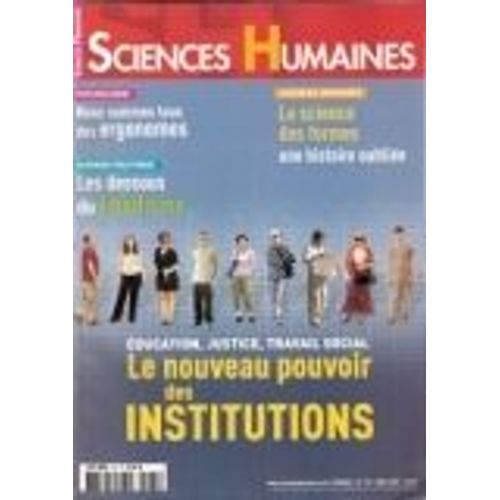 Sciences Humaines Editions  N° 181 : Le Nouveau Pouvoir Des Institutions
