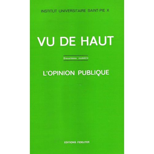Vu De Haut - Deuxième Numéro - L'opinion Publique