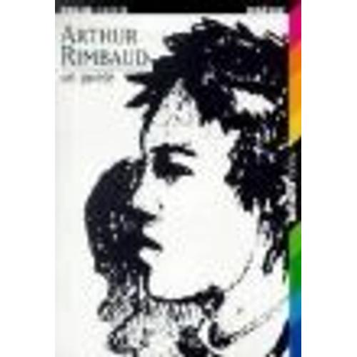 Arthur Rimbaud - Un Poète