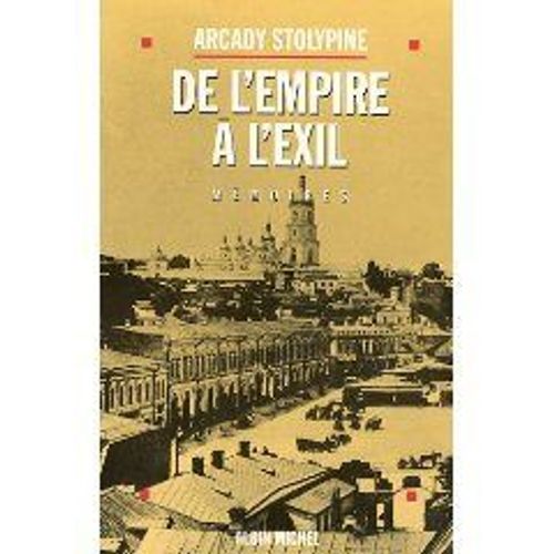 De L'empire À L'exil - Avant Et Après 1917, Mémoires