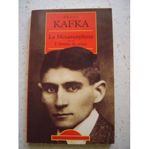 La Metamorphose, Suivi De Un Artuste Du Jeûne