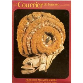 Le Courrier De L'unesco Octobre 1979  N° 0 : Papouasie Nouvelle-Guinée Traditions Culturelles D'une Jeune Nation