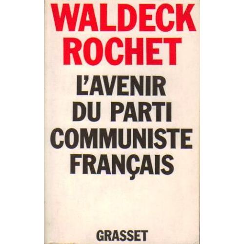 L'avenir Du Parti Communiste Français