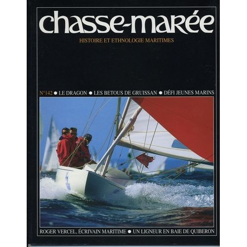 Le Chasse Marée N° 142 : Revue D'histoire Maritime