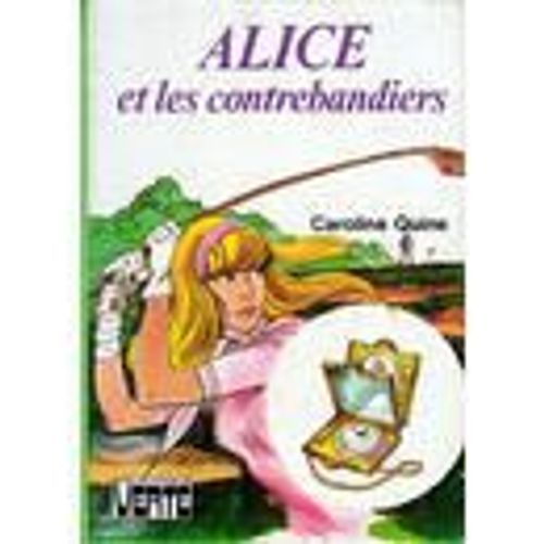 Alice Et Les Contrebandiers