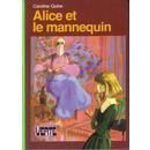 Alice Et Le Mannequin, Trad. A. Joba, Ill. D. Billon Alice Et Le Mannequin, Trad. A. Joba, Ill. D. Billon
