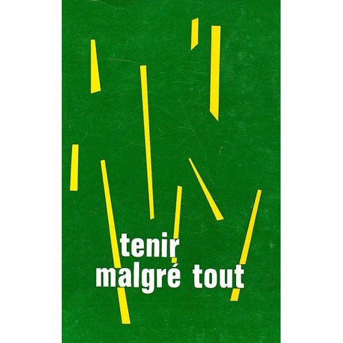 Tenir Malgré Tout... Michelle Vigneron