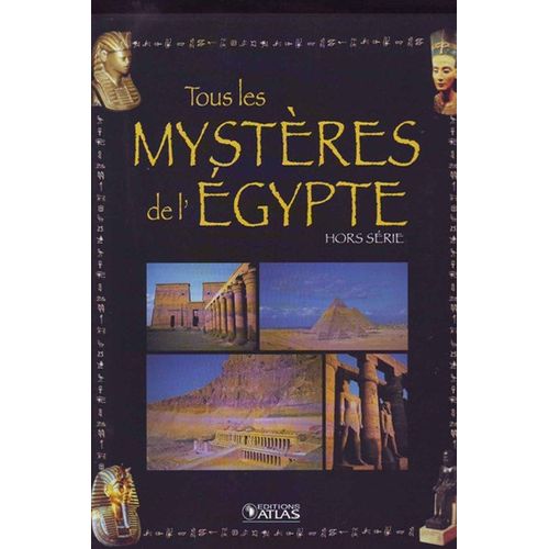 Tous Les Mysteres De L'egypte