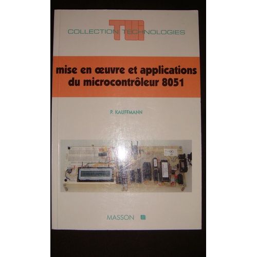 Mise En Oeuvre Et Applications Du Microcontrôleur 8051