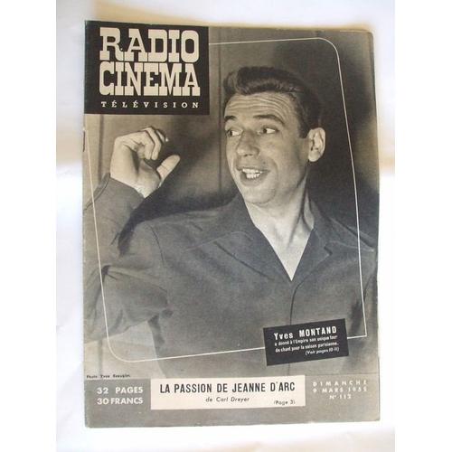 Radio Cinema Television  N° 112 : Yves Montand. La Passion De Jeanne D'arc De Carl Dreyer