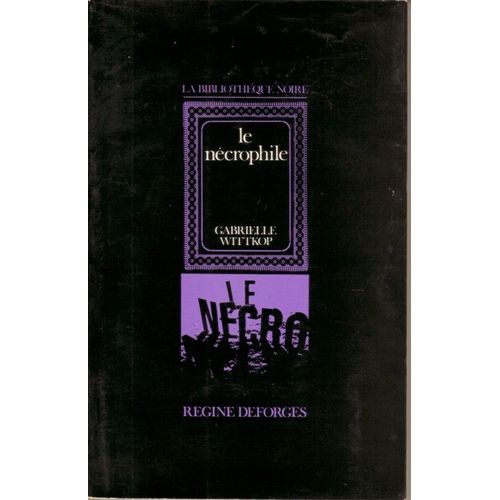 Le Nécrophile, Suivi De Necropolis Par J.L. Degaudenzi