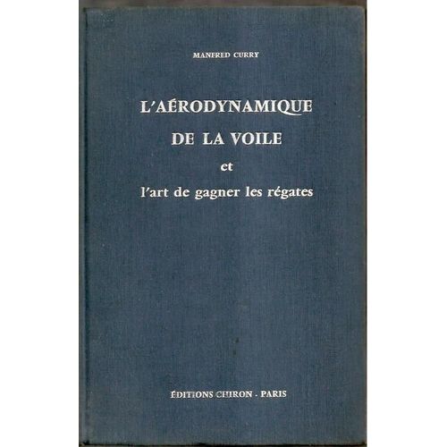 L Aerodynamique De La Voile Et L Art De Gagner Les Regates