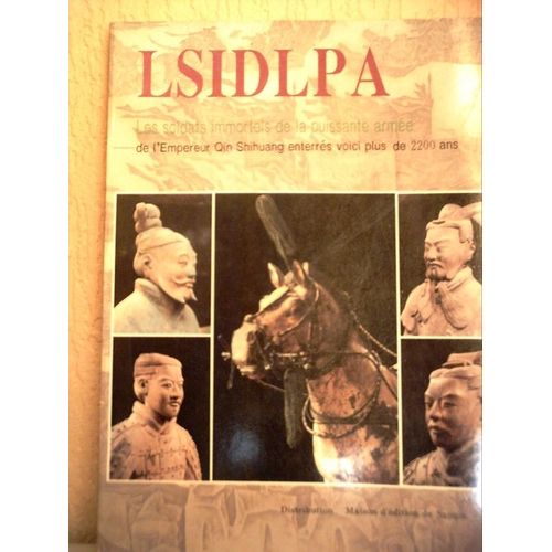 Les Soldats Immortels De La Puissante Armée  De L'empereur Qin Shihuang Enterrés Voici Plus De 2200 Ans