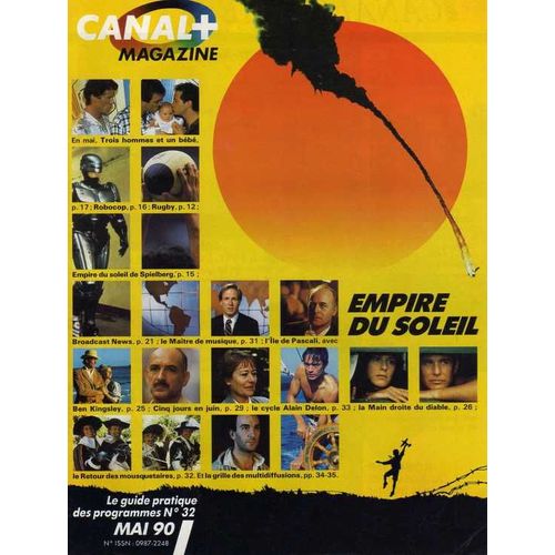Canal Plus Magazine Mai 1990  N° 32 : Empire Du Soleil , Le Maitre De Musique , Cinq Jours En Juin ...