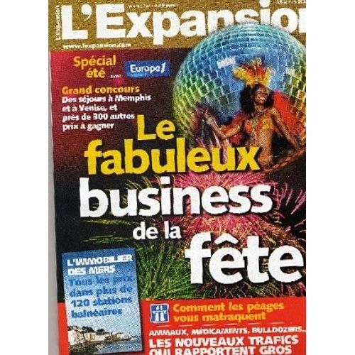 L'expansion  N° 732 : Le Fabuleux Business De La Fête