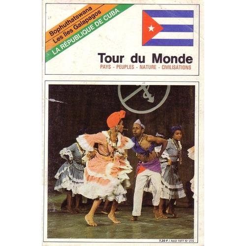 Tour Du Monde N° 215 : Bophuthatswana - Les Iles Galapagos - La Republique De Cuba