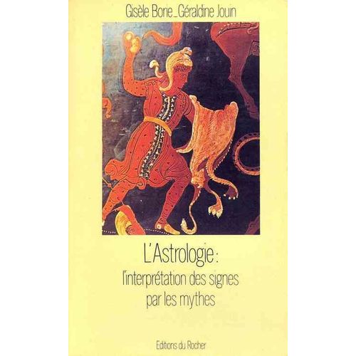 Astrologie - Interprétation Des Signes Par Mythes