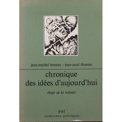 Chronique Des Idées D'aujourd'hui - Éloge De La Volonté