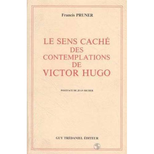 Le Sens Caché Des Contemplations De Victor Hugo