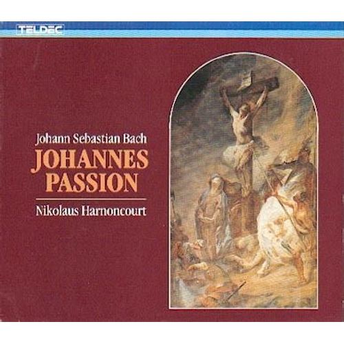 Bach : Passion Selon Saint-Jean Bwv 245