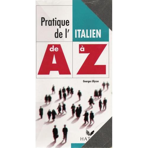 Pratique De L'italien De A À Z - Exercices