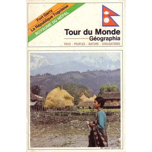 Tour Du Monde Geographia N° 232 : Royaume Du Nepal - Fort Garry - La République Togolaise
