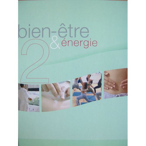 Energie Forme Et Bien Etre L Encyclopedie 2