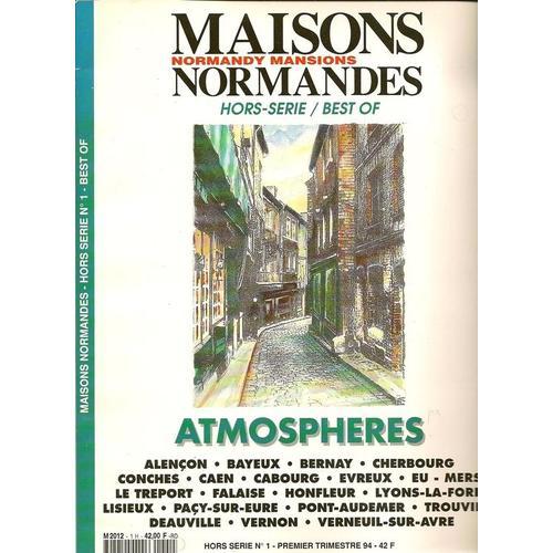 Maisons Normandes - Normandy Mansions Hors-Série N° 1 : Maisons Normandes - Atmospheres - Hors Serie N° 1 Best Of