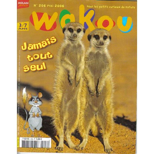 Wakou  N° 206 : Jamais Tout Seul : Le Guêpier, Les Roses, Le Canard Colvert, La Chenille, Le Maréchal Ferrant