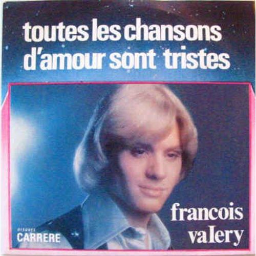 Toutes Les Chansons D'amour Sont Tristes