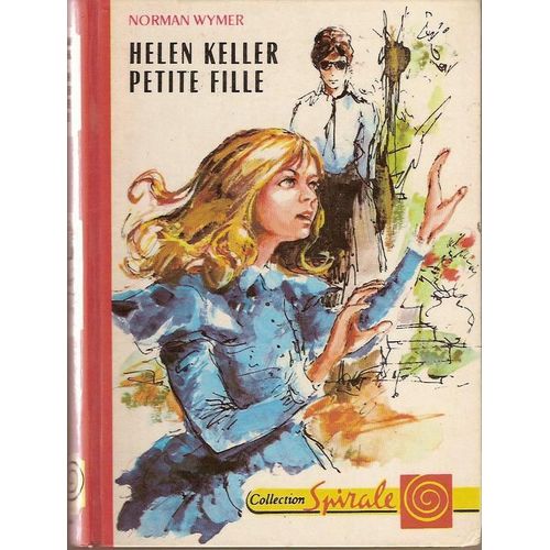 Helen Keller Petite Fille - Illustrations De Jean Retailleau