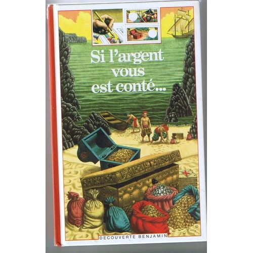 Si L'argent Vous Est Conté