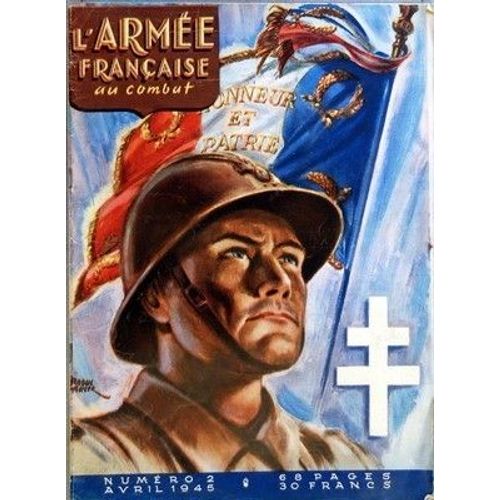 Armee Francaise Au Combat (L') N° 2 Du 01/04/1945