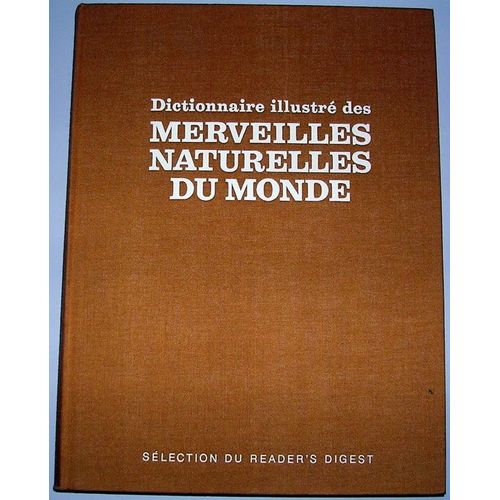 Dictionnaire Illustré Des Merveilles Naturelles Du Monde
