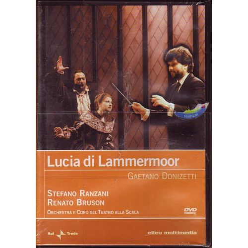 Gaetano Donizetti - Lucia Di Lammermoor Orchestre Et Choeurs Del Taetro Alla Scala - Stefano Ranzani / Renato Bruson