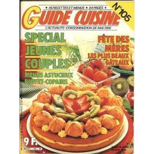 Guide Cuisine N° 105 : Special Jeunes Couples