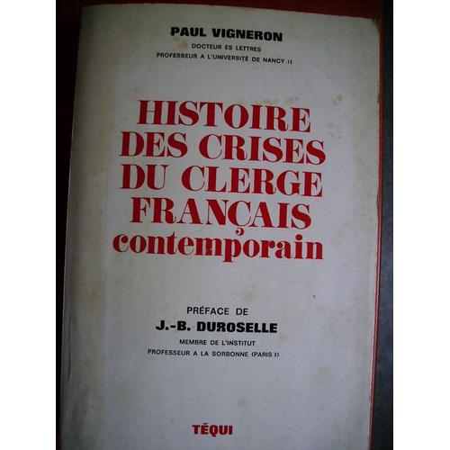 Histoire Des Crises Du Clerge Français Contemporain