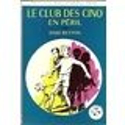 Le Club Des Cinq En Péril